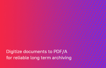 Jak digitalizować dokument do PDF/A w celu archiwizacji