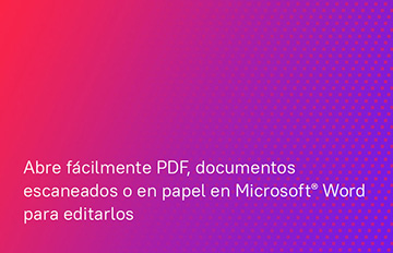  How to open a PDF or a scan in Microsoft<sup>®</sup> Word