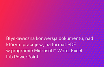 How to create a PDF from Microsoft<sup>®</sup> Word, Excel, or PowerPoint