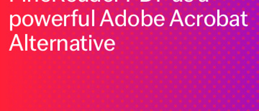 ABBYY FineReader PDF: un'efficace alternativa ad Adobe® Acrobat®